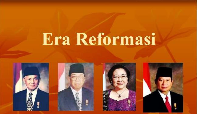 Masa Reformasi – (Sekilas Cerita Tahun 1998 s.d 2010 